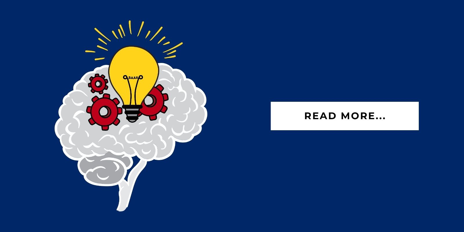 An illustration of a light bulb and gears in front of a brain placed next to text that says "Read more."